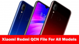 Xiaomi Redmi QCN File For All Models (Imei Repair File)